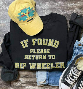If Found Please Return To Rip Wheeler!