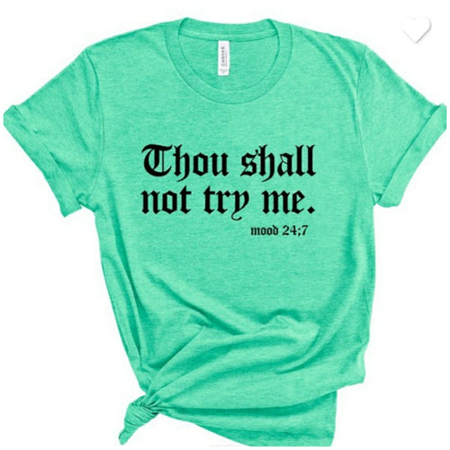 Thou Shall Not Try Me