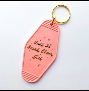 "Just a Small Town Girl" Vintage Hotel Keychain